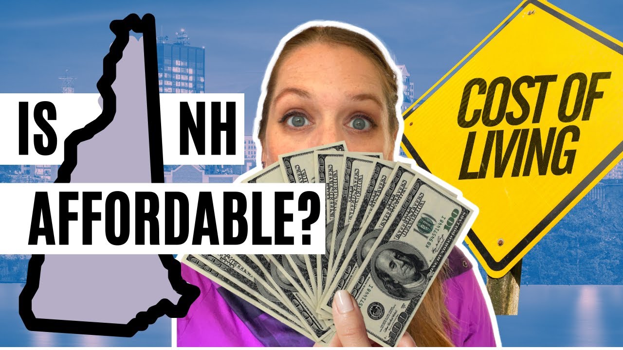 Cost of Living in New Hampshire - Is it Affordable or Not? How Does NH Compare to Other States?
