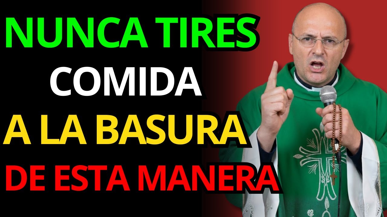NUNCA TIRES LA COMIDA A LA BASURA ASÍ O DIOS CERRARÁ LAS PUERTAS | Padre Carlos Spahn