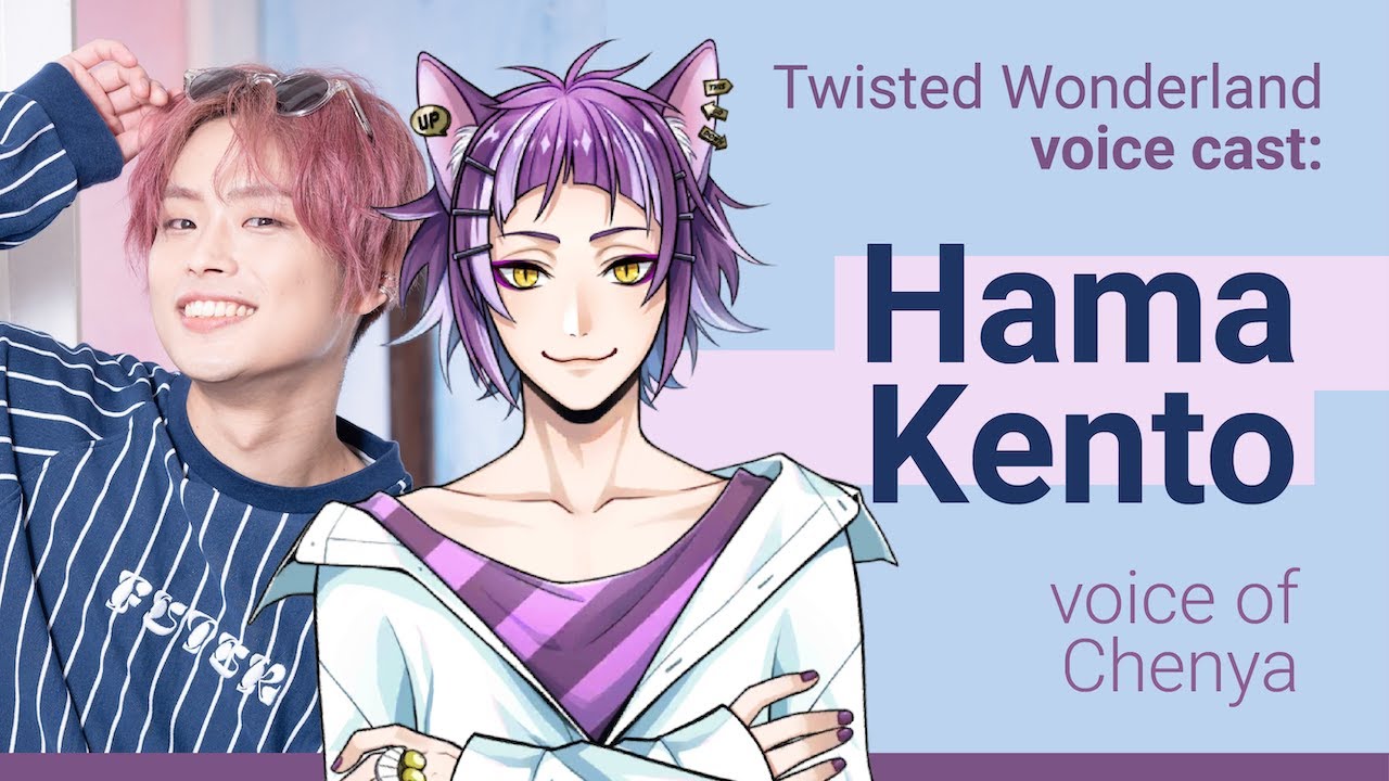 Twisted Wonderland Chenya's VA Hama Kento