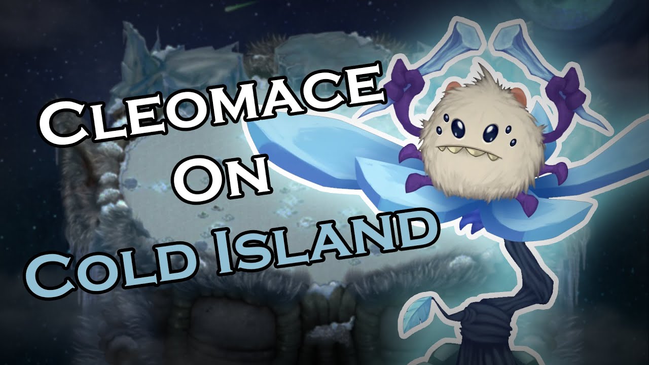 Cleomace on Cold Island - My Singing Monsters