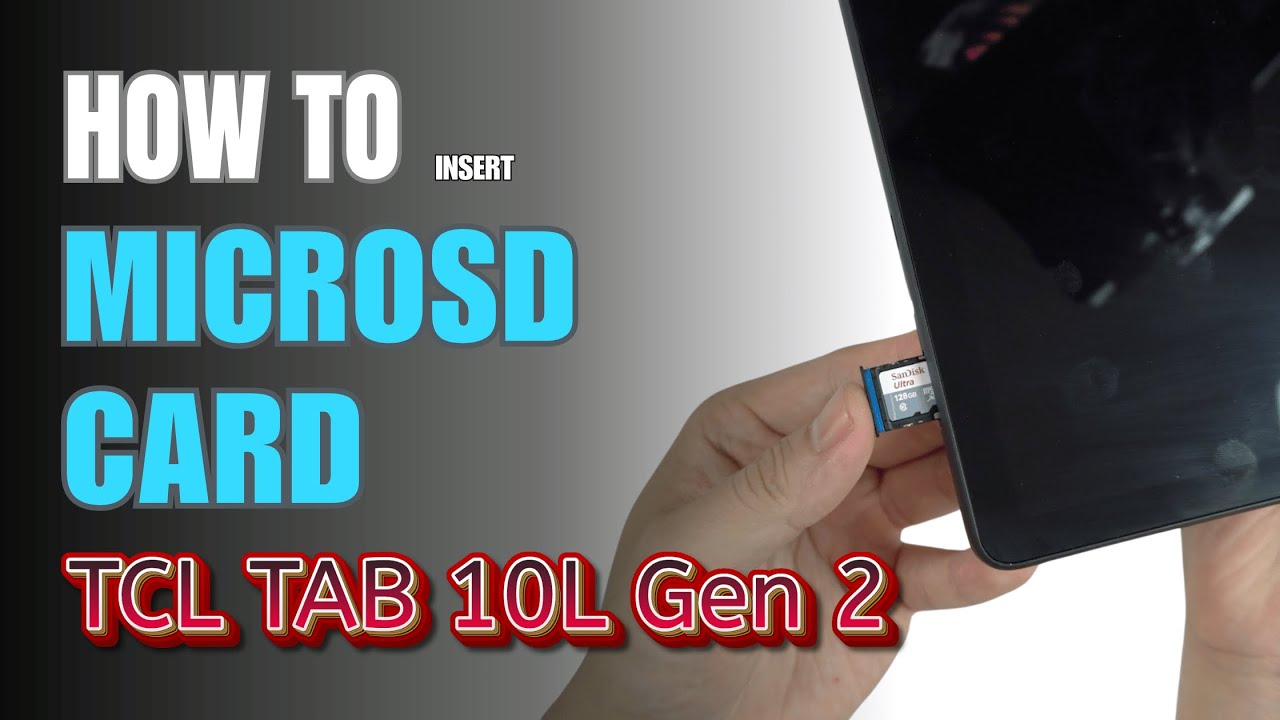 How to install MicroSD Card to TCL TAB 10L Gen 2