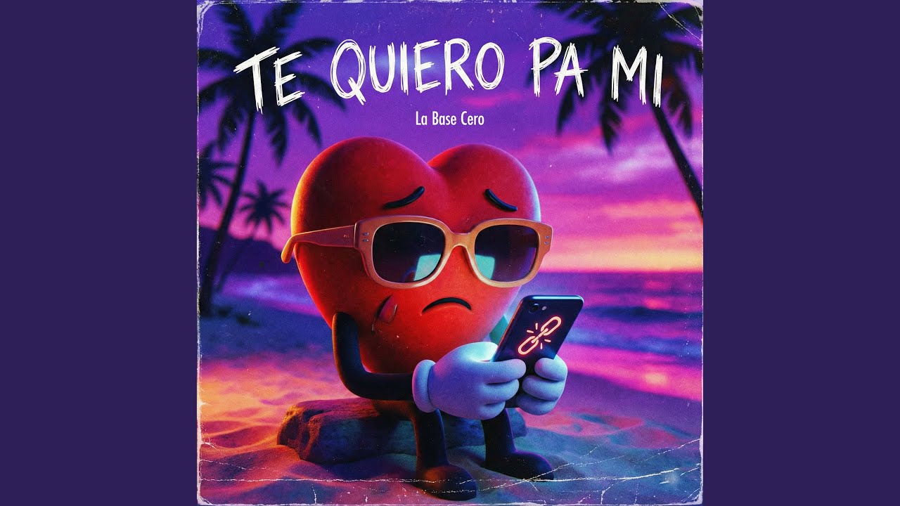 TE QUIERO PA MI