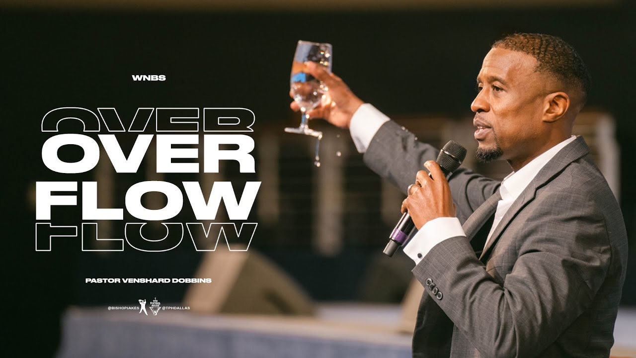 Overflow - Pastor Venshard Dobbins