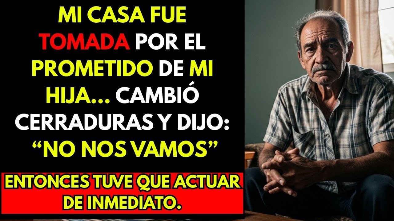 HISTORIA REAL  Mi casa fue tomada por el prometido de mi hija…cambió cerraduras y dijo  No nos vamos