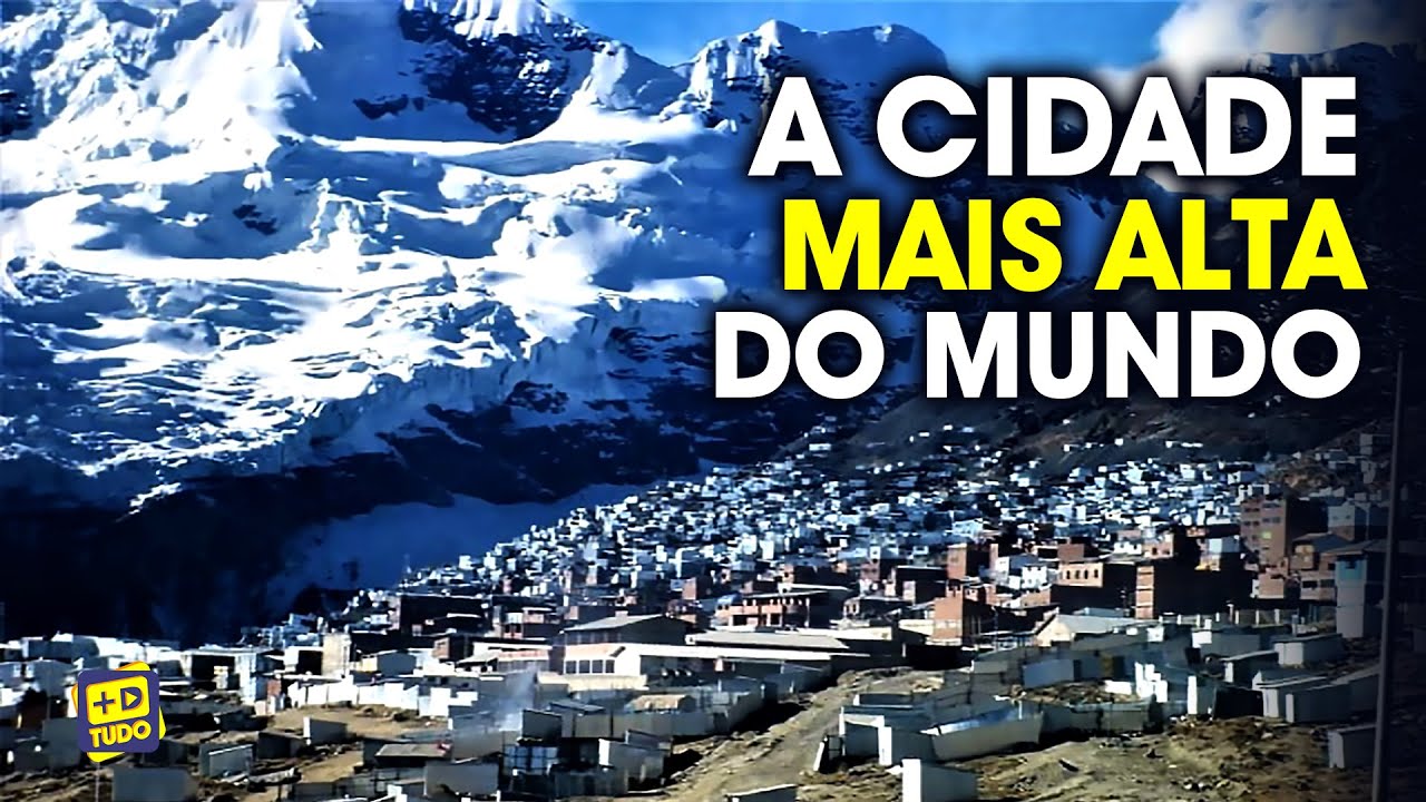 Conhe&ccedil;a a cidade mais alta do mundo