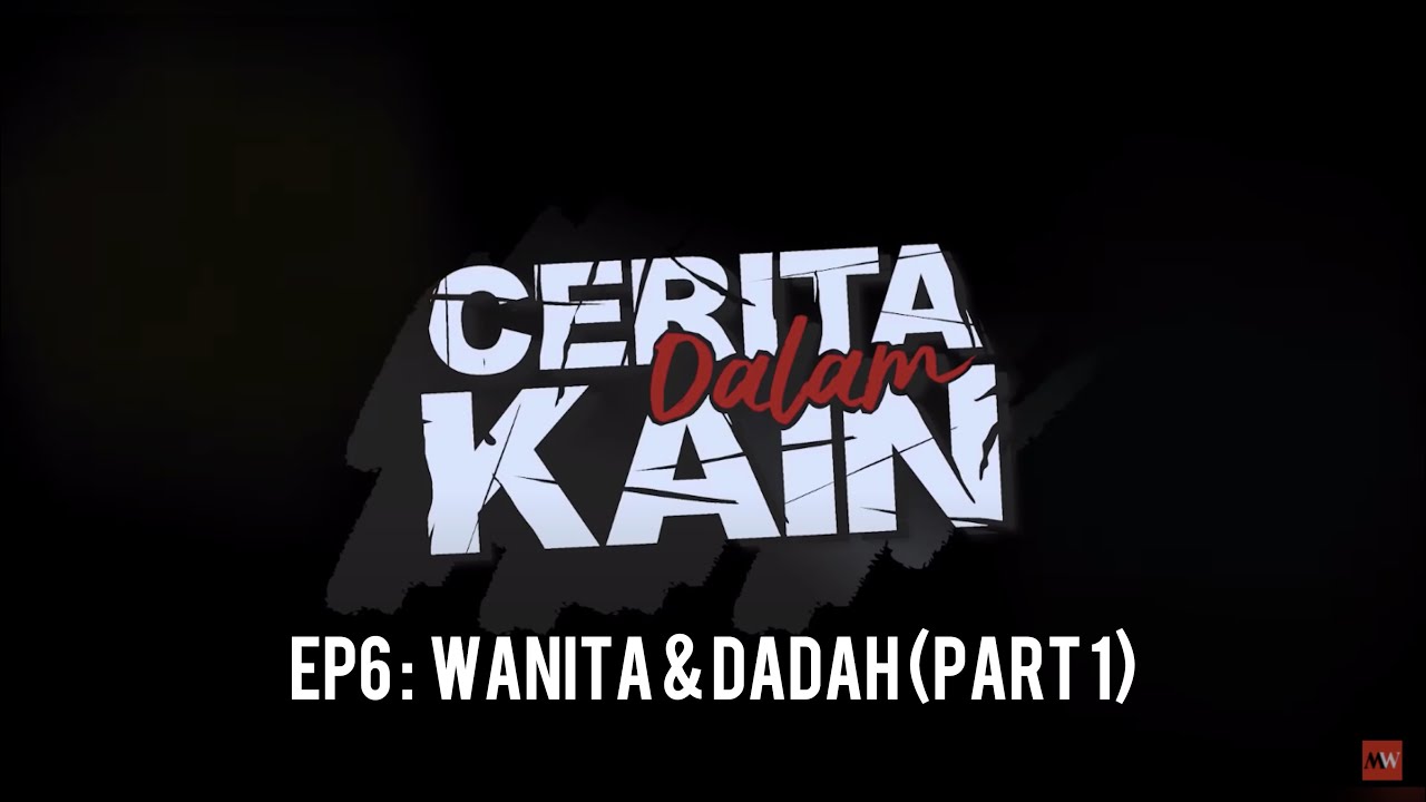 Wanita & Dadah (Bahagian 1) | Cerita Dalam Kain EP6