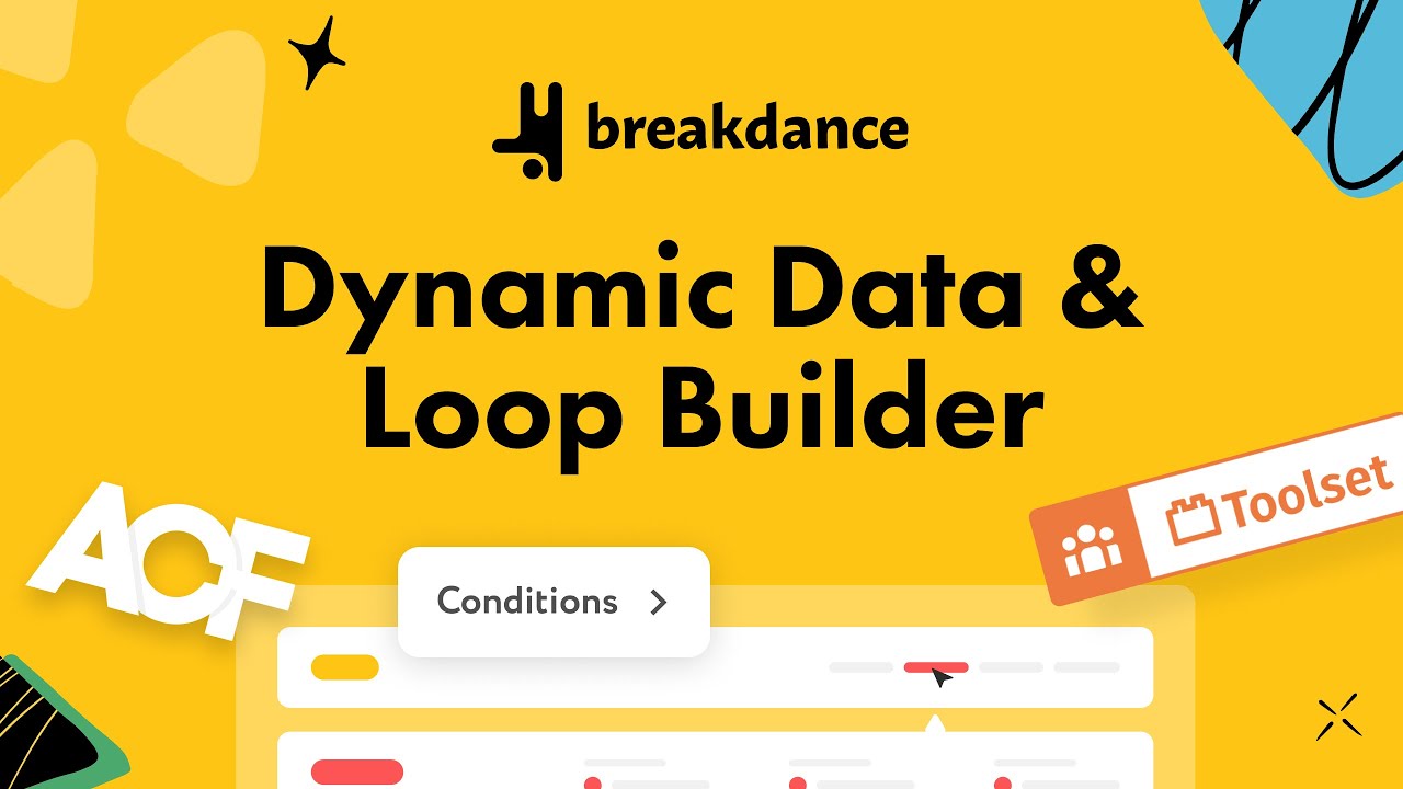 Dynamic Data, Loop Builder, & Conditions - Breakdance for WordPress