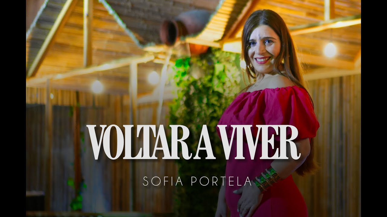 Sofia Portela - Voltar a viver (Official video)
