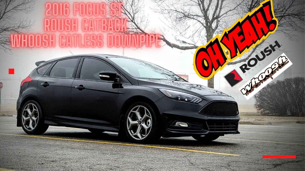 Focus ST - Roush Catback + Whoosh Catless Downpipe video review! You NEED to check out this video!