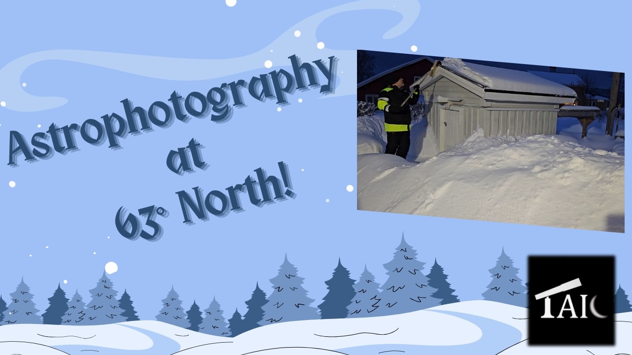 Astrophotography at 63 Degrees North | 2026-03-01