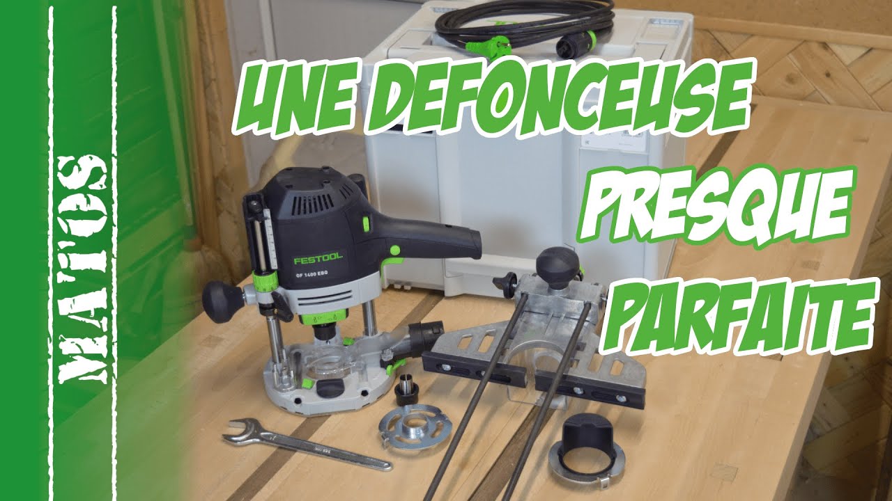 Défonceuse Festool OF 1400 - Pas loin de la perfection 👍