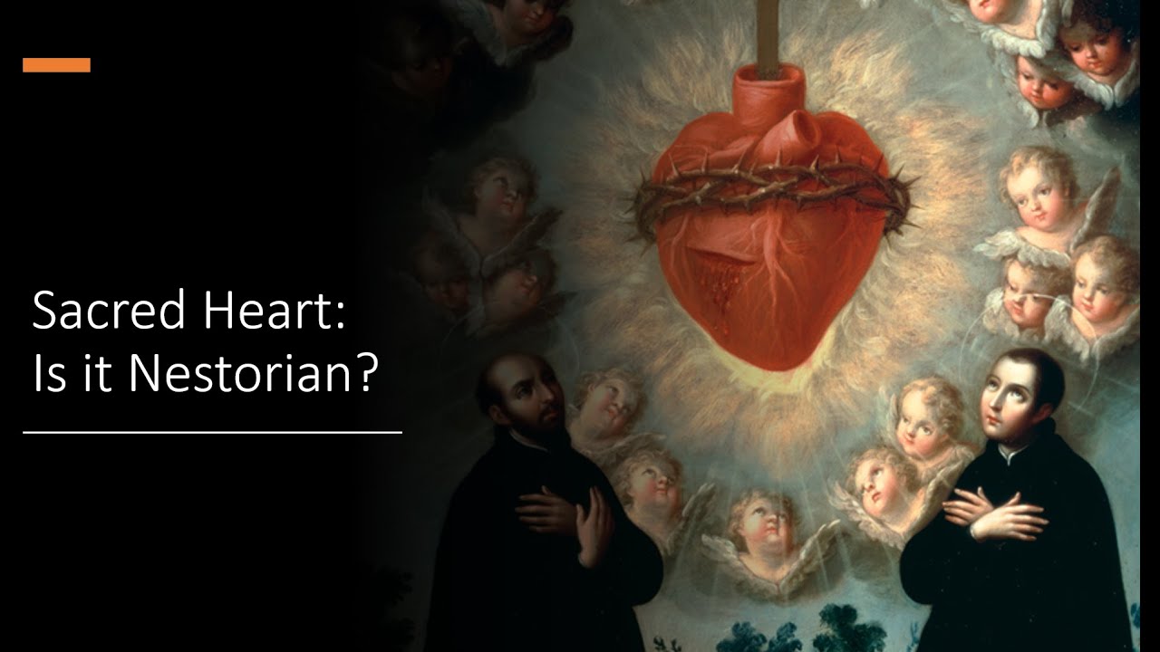 Sacred Heart: Is it Nestorian?