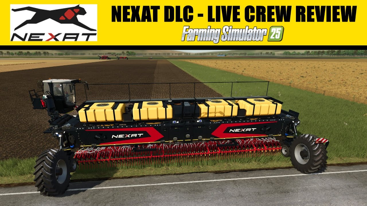 Farming Simulator 25 - Nexat DLC - Live Crew Review