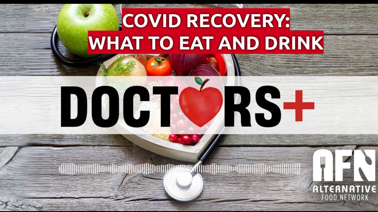 COVID Recovery: What To Eat And Drink