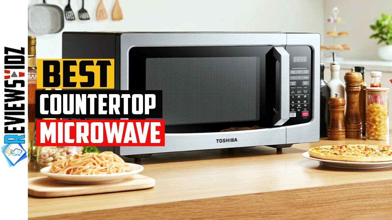 Top 5  Best Countertop Microwave Reviews In 2020
