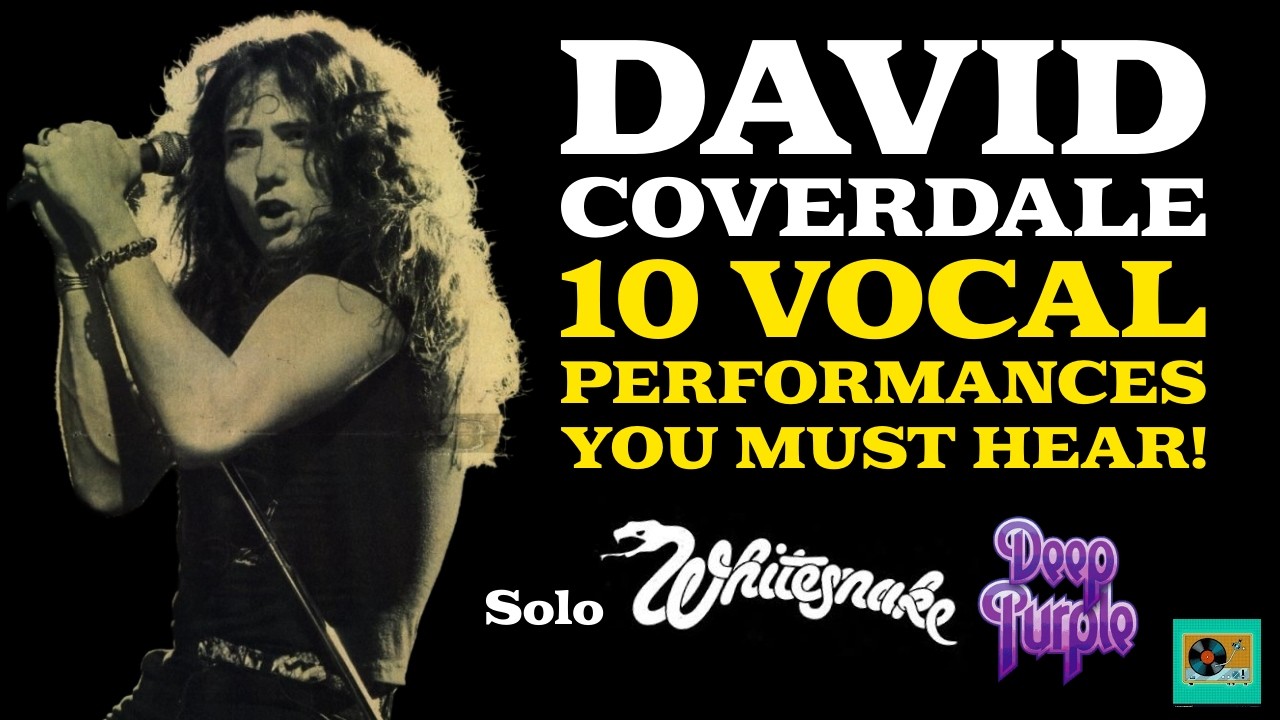 David Coverdale 10 Vocal Performances You Must Hear!