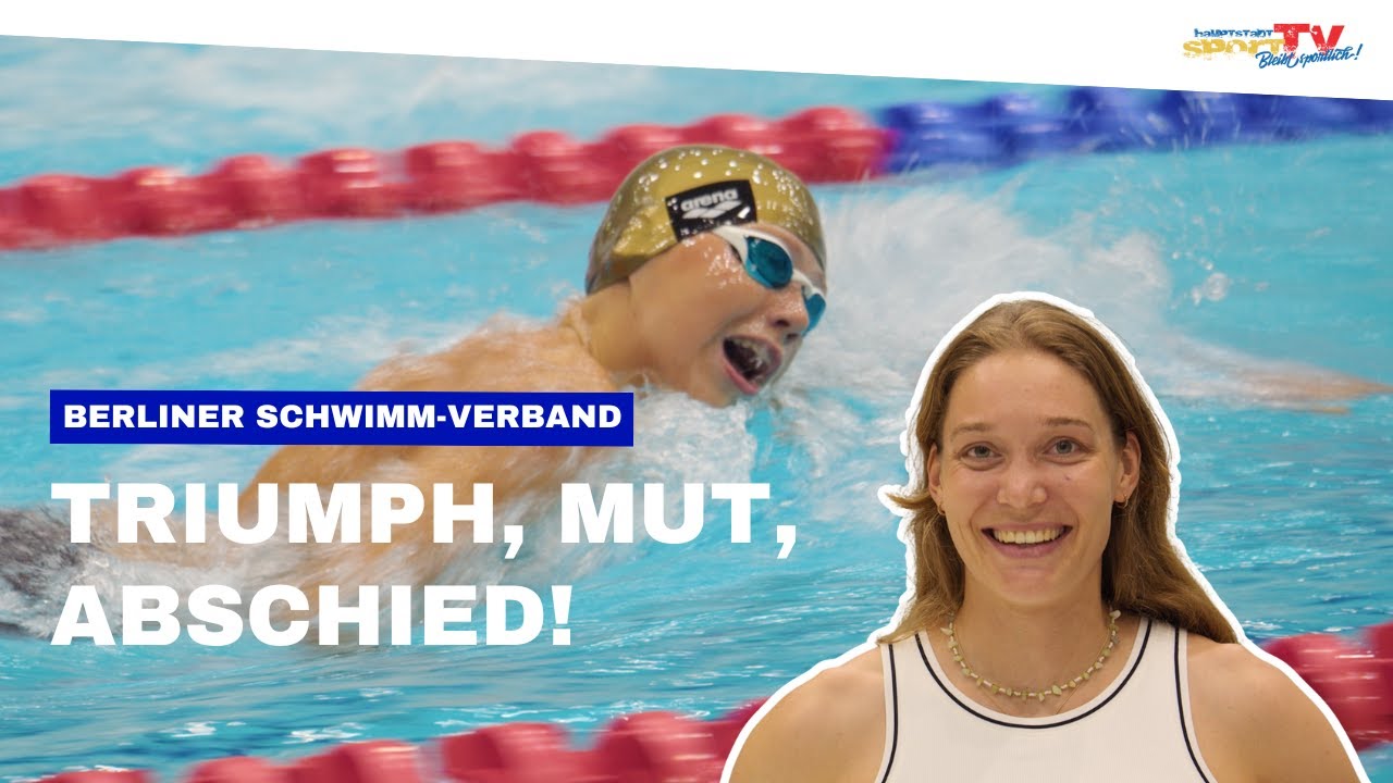 Junge Schwimmstars & Kullmanns Abschied | Berliner Meisterschaften und Jahrgangsmeisterschaften