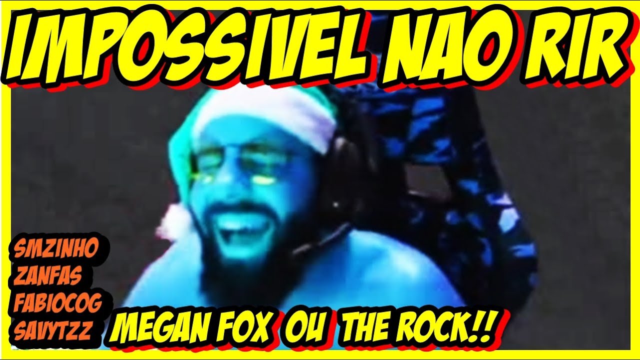 Smzinho Fabiocog Zanfas e Savytzz IMPOSSIVEL NAO RIR MEGAN FOX OU THE ROCK