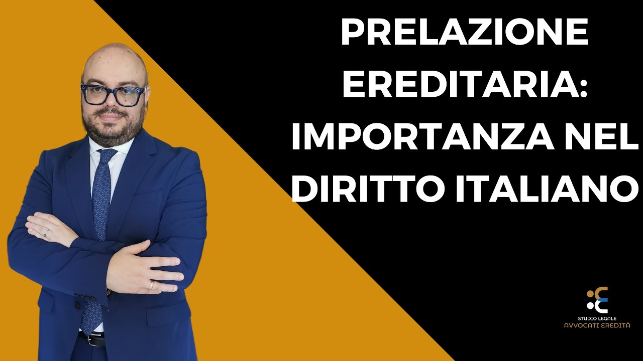 Prelazione ereditaria: Importanza nel Diritto Italiano