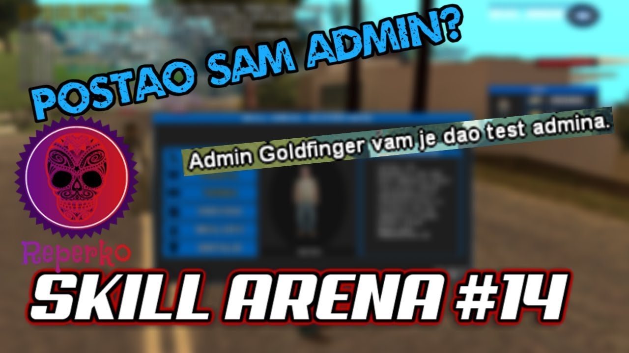 POSTAO SAM ADMIN? | Skill Arena #14