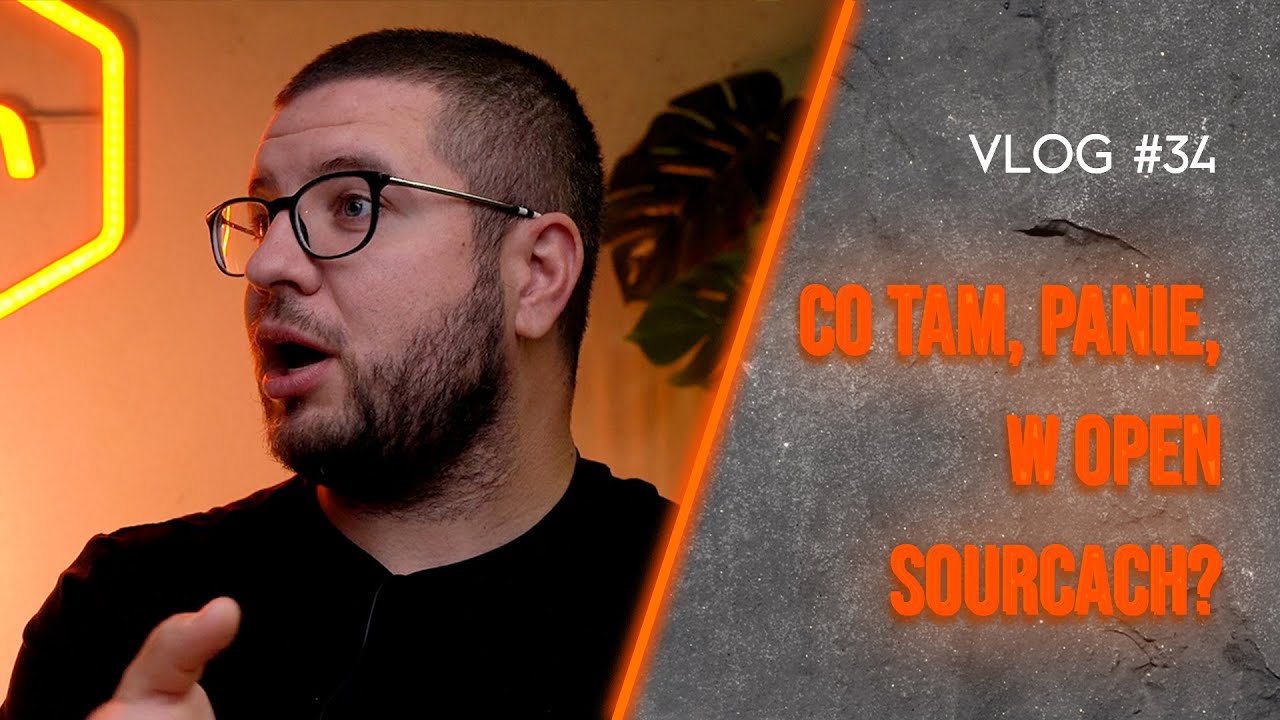 Open source - na co to komu w 2022 roku? | Piątki przed deployem #34