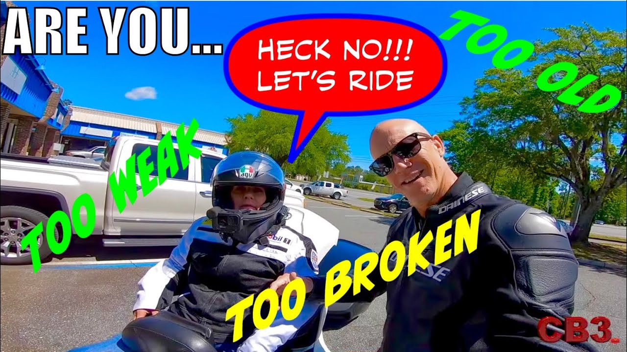 Are you too OLD, too WEAK, or too BROKEN to ride a CanAm SPYDER!!!