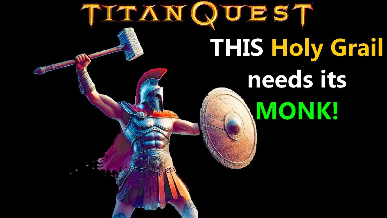 Holy Grail without a MONK? Are you nuts? In Titan Quest? Wait, what?