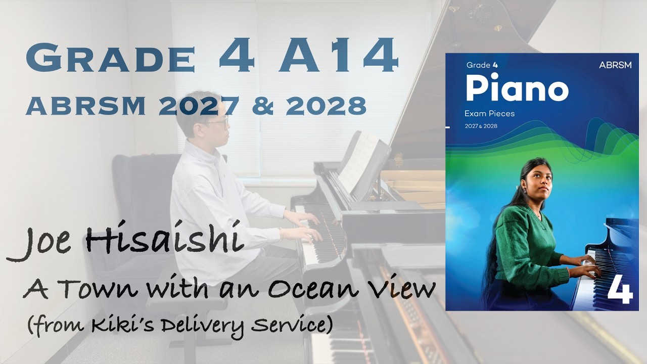 Grade 4 A14 | Joe Hisaishi - A Town with an Ocean View | ABRSM Piano Exam 2025-2026 | Stephen Fung 🎹