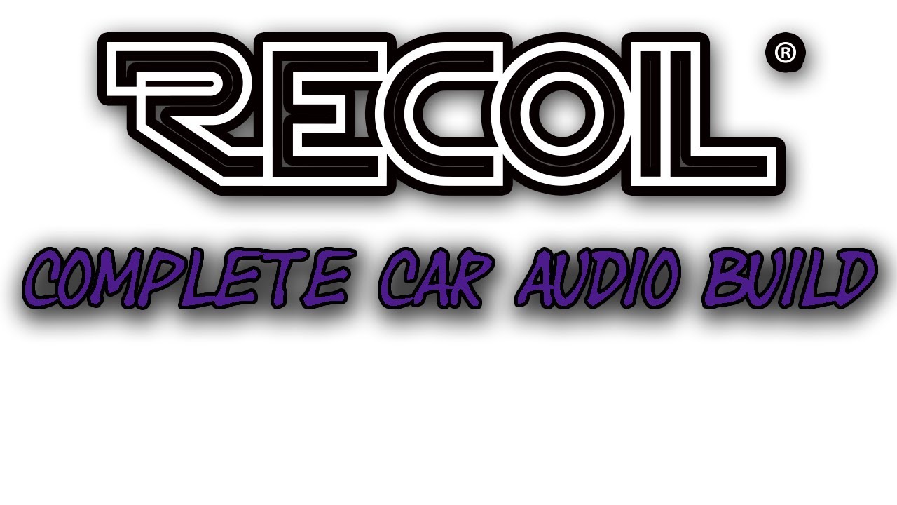 Сборка автомобильной стереосистемы FULL Recoil Audio