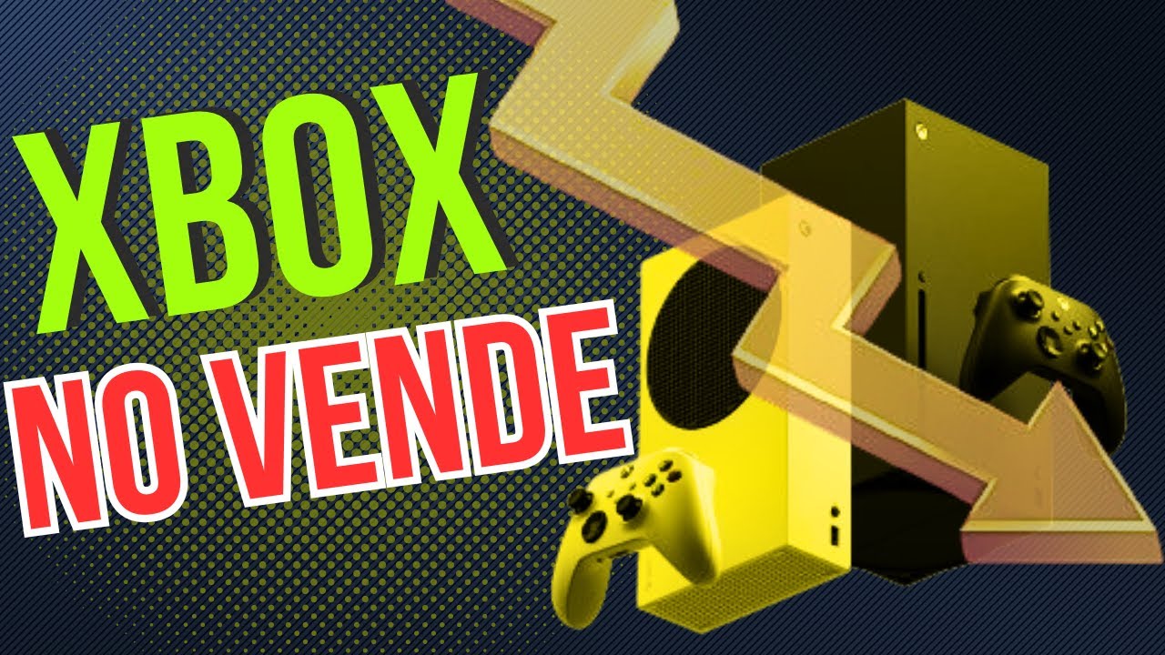 ¿Por Qué Xbox No Vende Tanto? Video Respuesta a @GatorProductions
