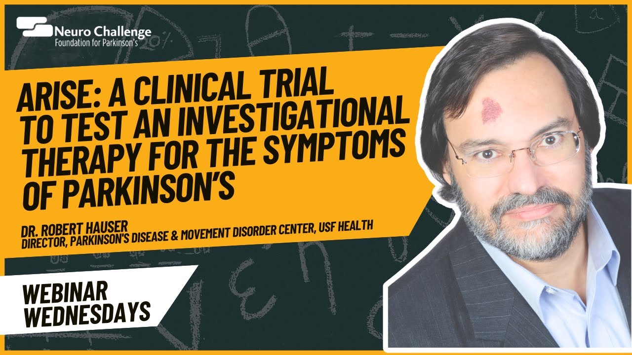 ARISE: A Clinical Trial to Test an Investigational Therapy for the Symptoms of Parkinson’s Disease