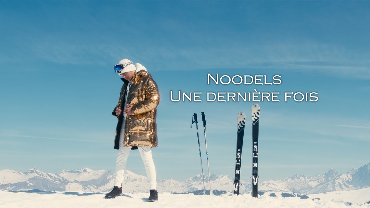 Noodels - Une dernière fois (Clip officiel)