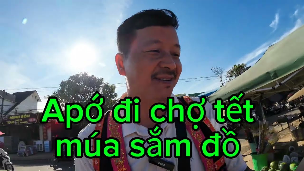 Apớ đi chợ tết Ea Tam 