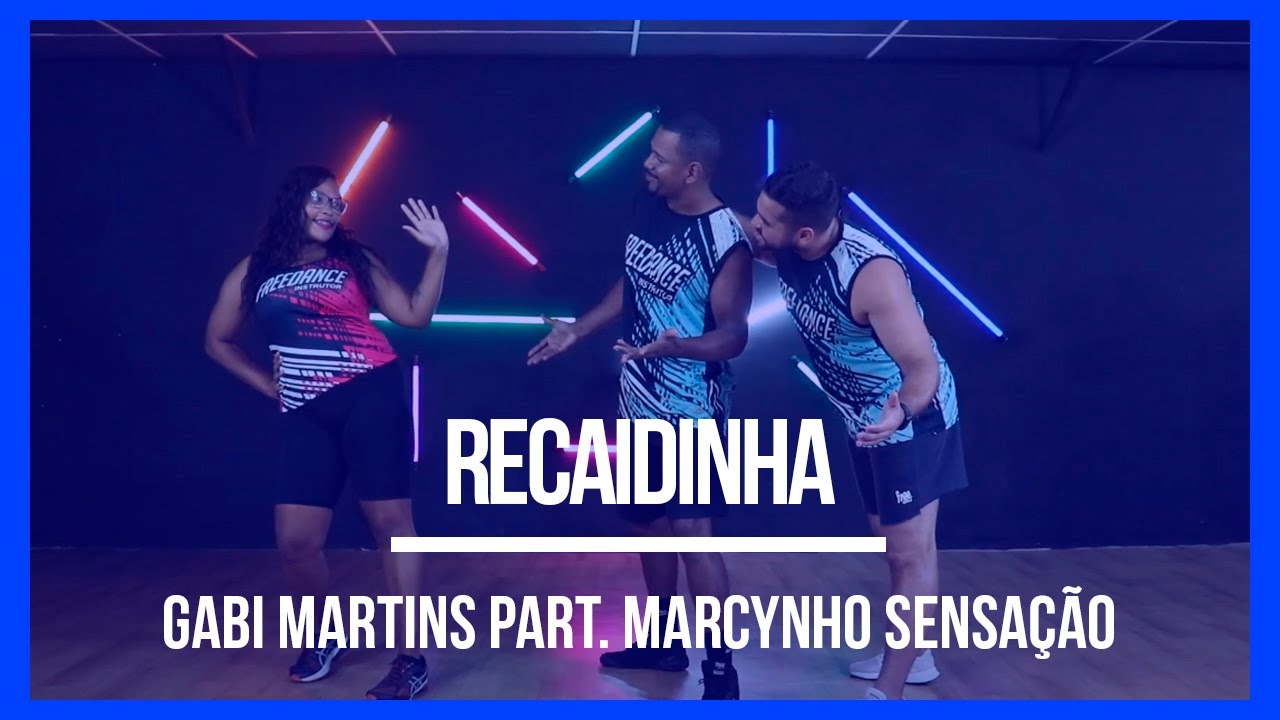 Gabi Martins - RECAIDINHA part. Marcynho Sensação  | Coreografia Free Dance | #boradançar