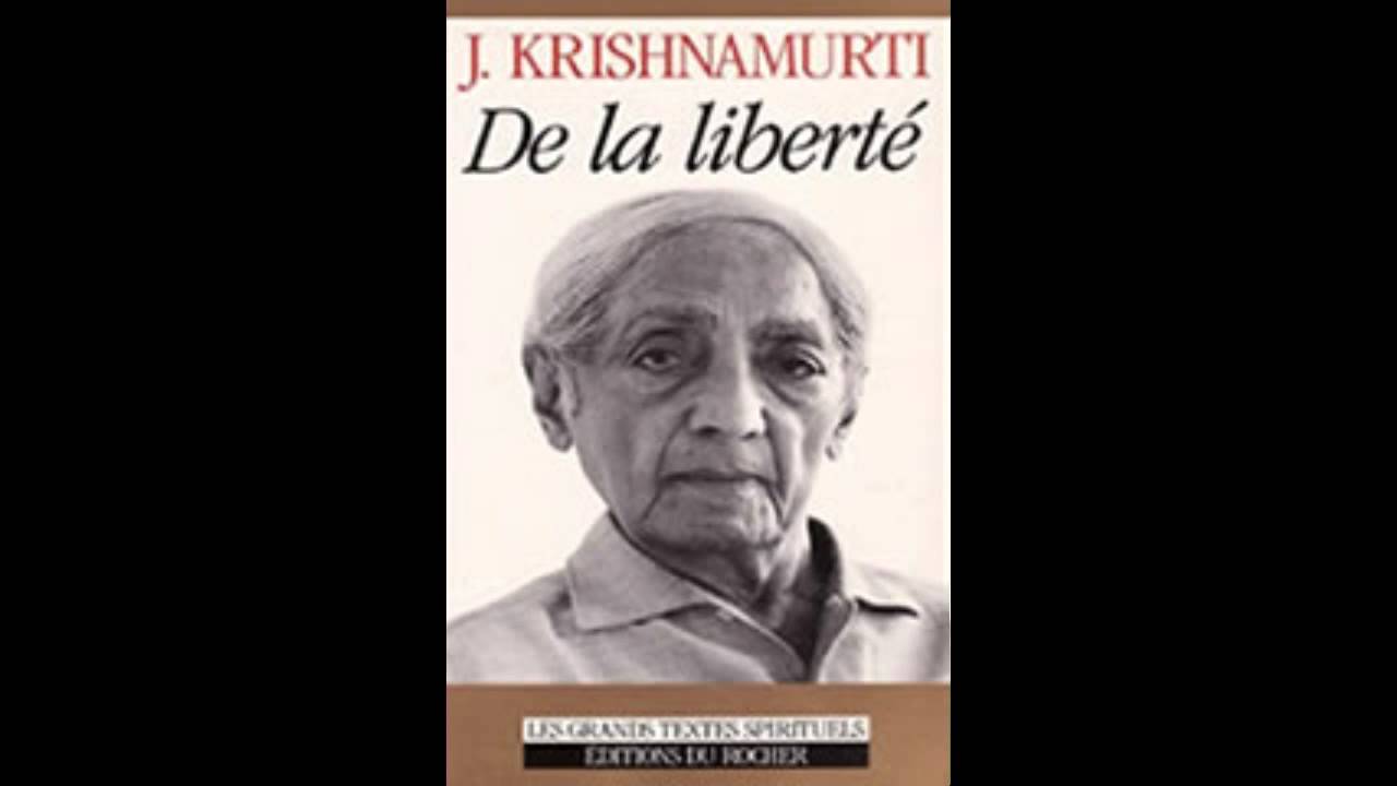 Jddu Krishnamurti - De la liberté [Audio book]