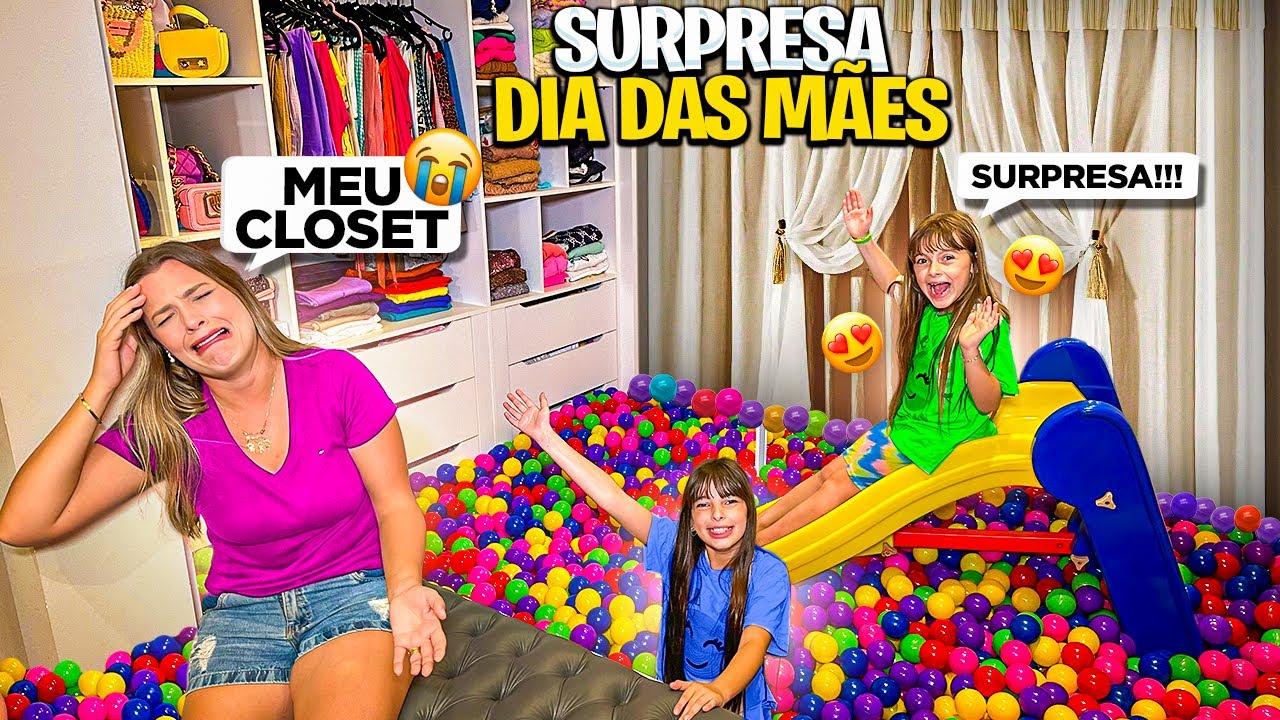 TRANSFORMAMOS O CLOSET DA MAMÃE EM PISCINA DE BOLINHAS SURPRESA DIA DAS MÃES