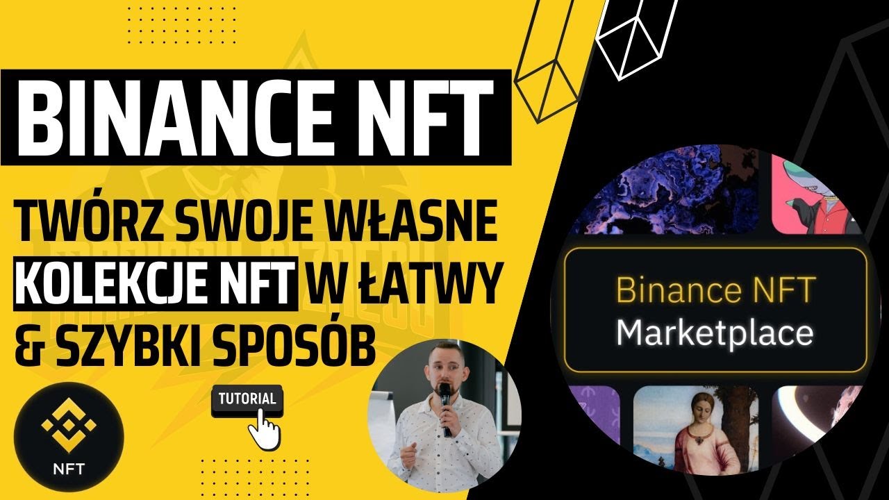 Jak stworzyć własne NFT na Binance NFT Marketplace - video instrukcja