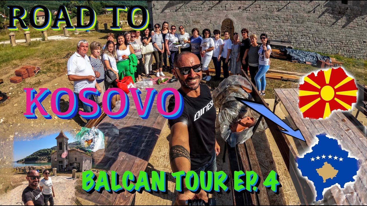DALLA MACEDONIA🇲🇰 AL KOSOVO 🇽🇰ATTRAVERSANDO LE ❤️ EMOZIONI  [EP. 4]