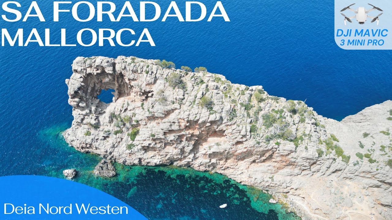 Sa Foradada Mallorca Nord West Küste Deia - Drohnen Video DJI MINI3 Pro