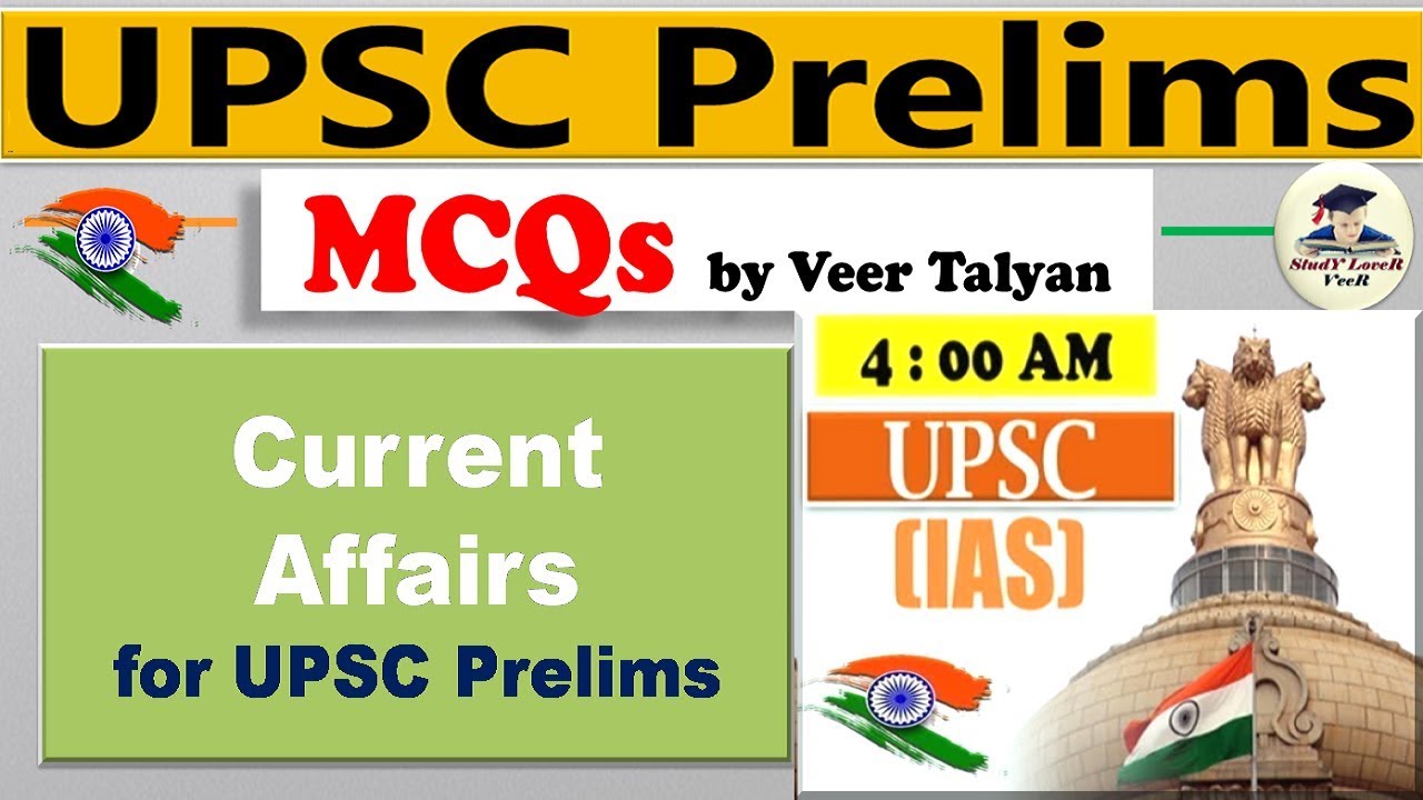 UPSC Prelims 2020 Preparation- 25 June 2019 Daily Current Affairs MCQ for UPSC / CSE / IAS by VeeR