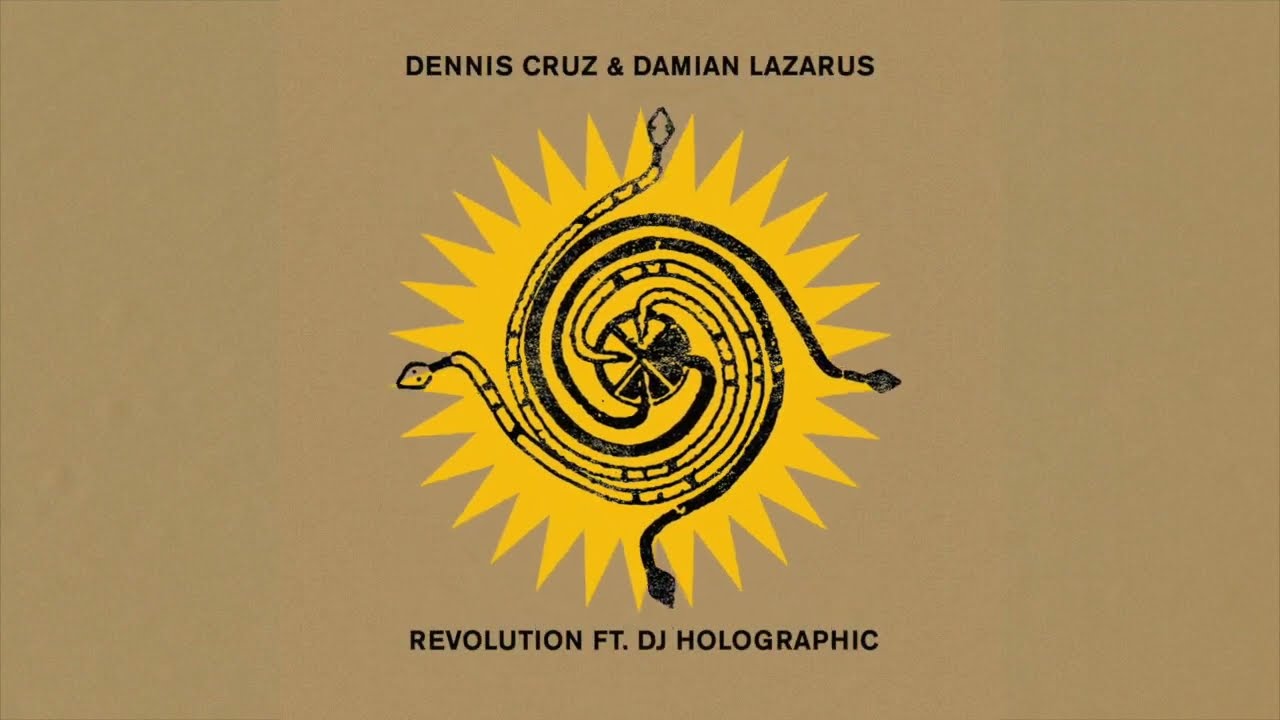 Dennis Cruz & Damian Lazarus - Revolution (feat. DJ Holographic)