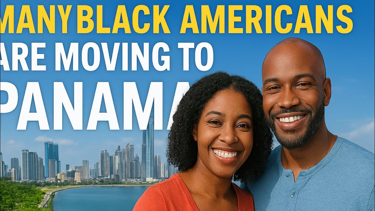 WHY BLACK AMERICANS ARE MOVING TO PANAMA!