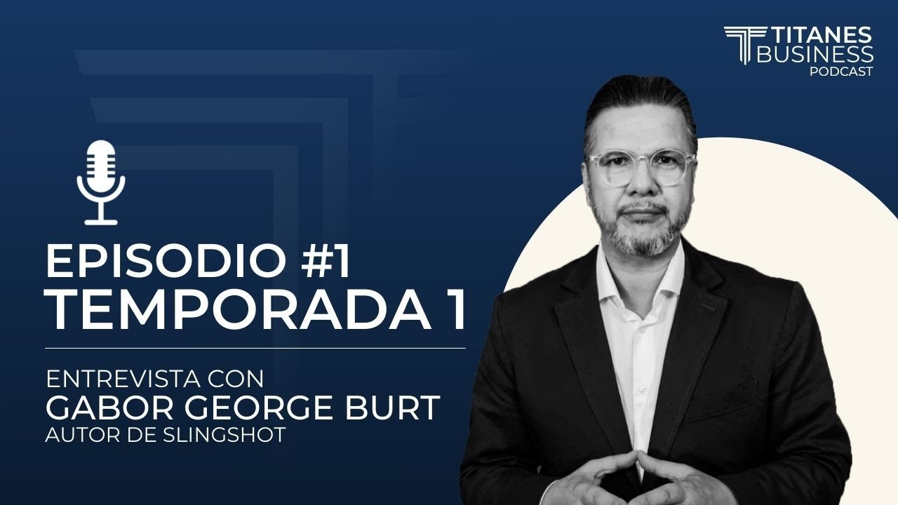 PODCAST DE TITANES -  EPISODIO 1 - Entrevista a Gabor George Burt