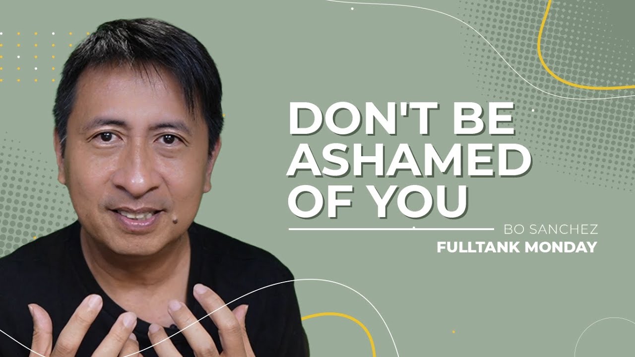 FULLTANK MONDAY: Don't be ashamed of YOU