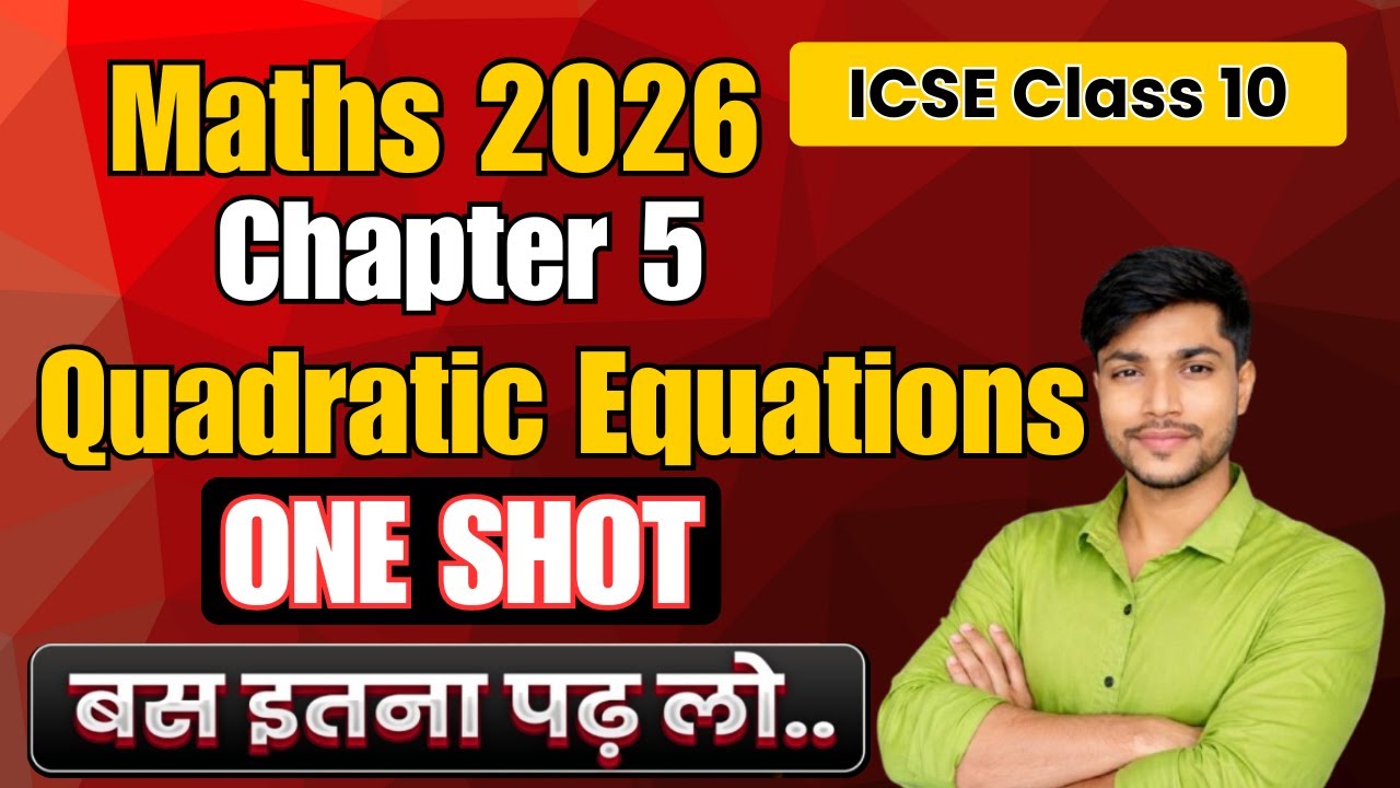 ICSE Class 10 Maths Chapter 5 | Quadratic Equations | One Shot
