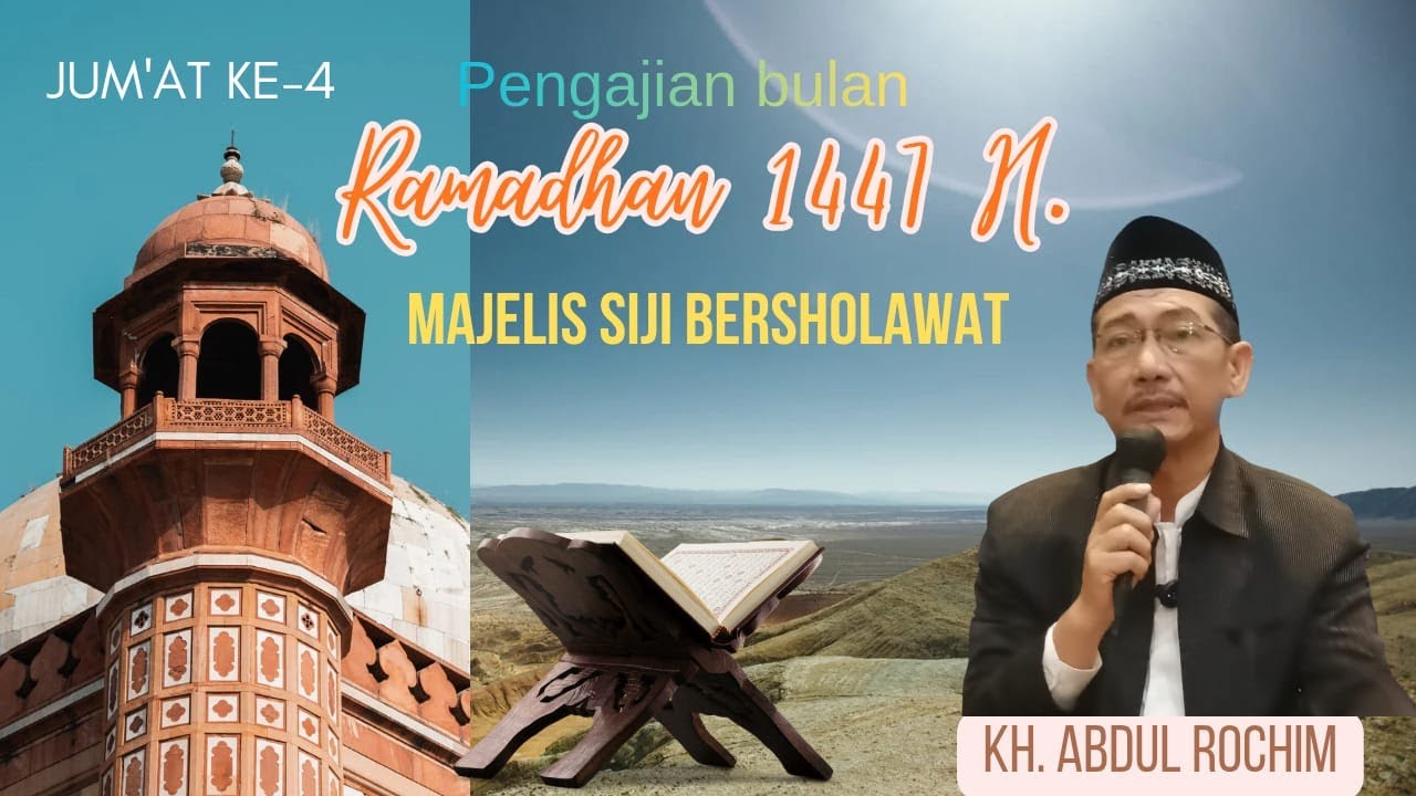 Pengajian Bulan Ramadhan 1447 H. Majelis Siji Bersholawat bersama KH. Abdul Rochim