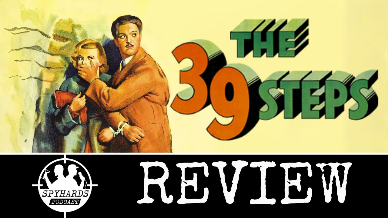018. The 39 Steps (1935) - SpyHards Podcast
