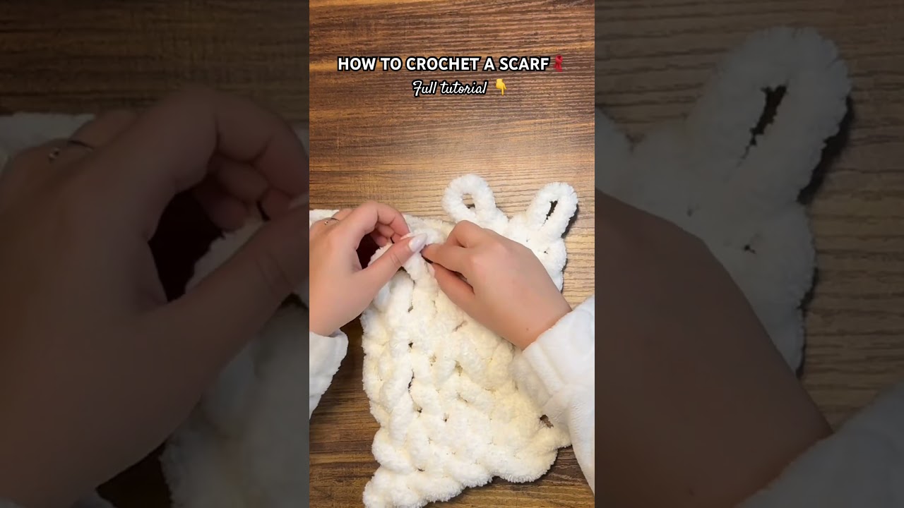 How to crochet a scarf: For Absolute Beginner