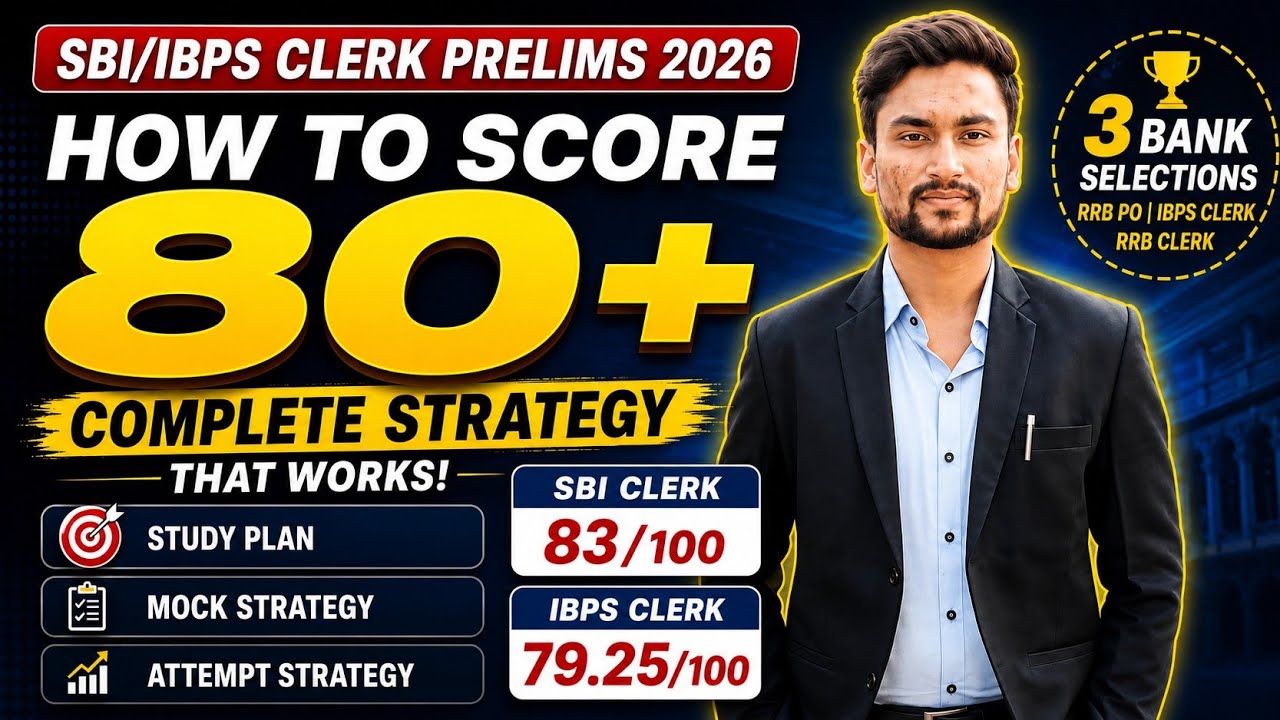 How to Score 80+ Marks in SBI/IBPS Clerk Prelims 2026 | Complete Strategy 🔥