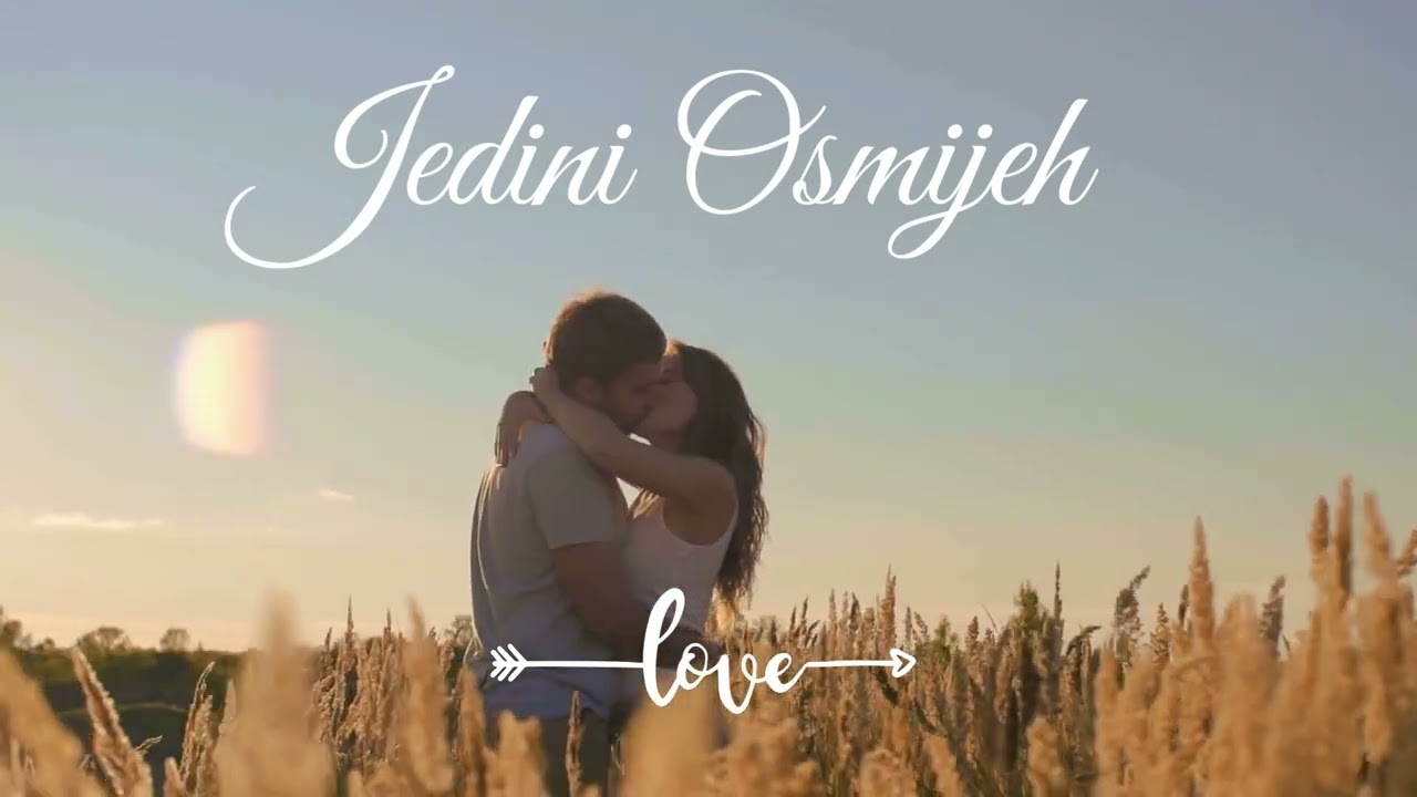 Jedini Osmijeh - Najljepša ljubavna pjesma za sretne trenutke (2026)